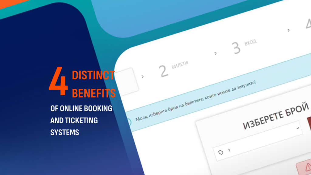 Read more about the article 4 Distinct Benefits of Online Booking and Ticketing Modules