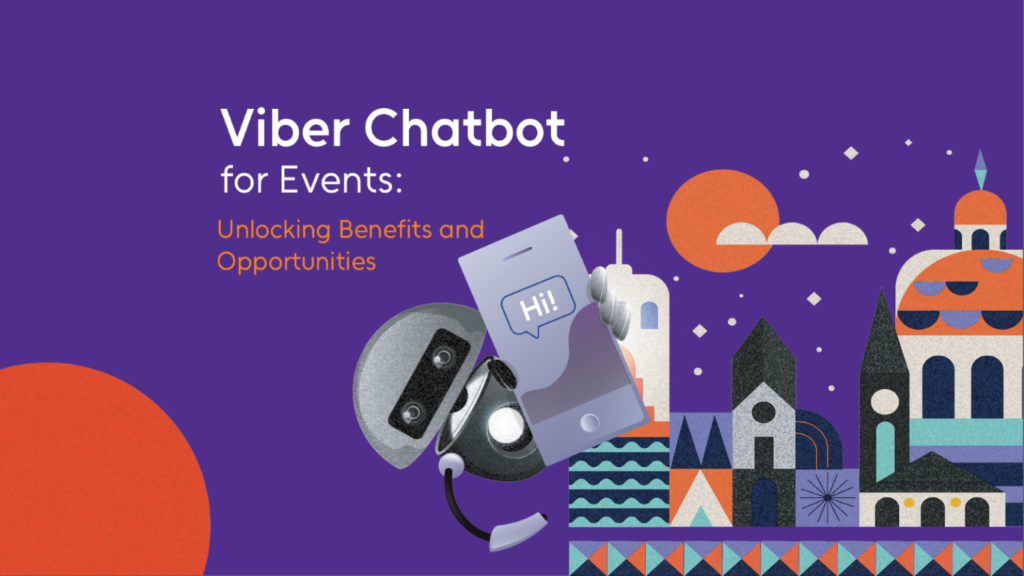 Read more about the article Viber Chatbot for Events: Benefits and Opportunities