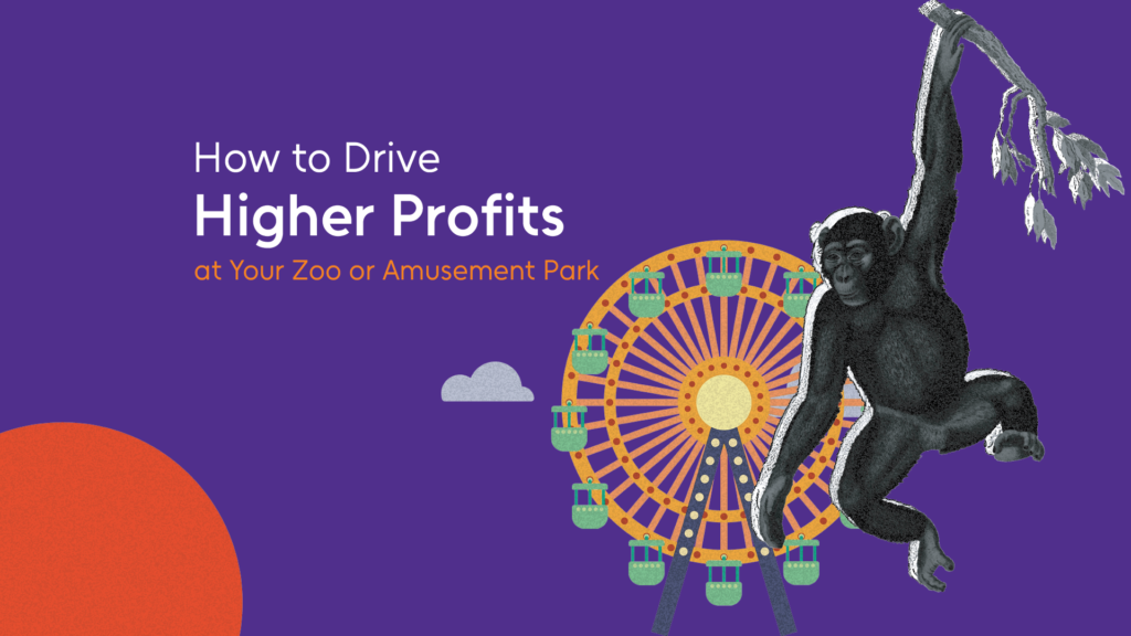 Read more about the article How to Drive Higher Profits at Your Zoo or Amusement Park 